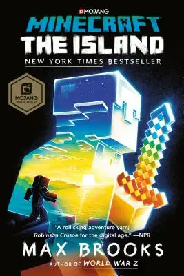 Minecraft: A sziget: Minecraft: A sziget: Egy hivatalos Minecraft-regény - Minecraft: The Island: An Official Minecraft Novel