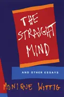 Egyenes elme - És más esszék - Straight Mind - And Other Essays