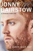 Tiszta kék ég - Egy figyelemre méltó emlékirat a családról, a veszteségről és a győzni akarásról - Clear Blue Sky - A Remarkable Memoir About Family, Loss and the Will to Overcome