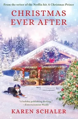 Karácsony mindörökké: A karácsonyi herceg: Egy szívből jövő karácsonyi románc a Netflix-siker A Christmas Prince írójától - Christmas Ever After: A Heartfelt Christmas Romance From the Writer of the Netflix Hit A Christmas Prince