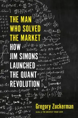 Az ember, aki megoldotta a piacot: Hogyan indította el Jim Simons a kvantumforradalmat? - The Man Who Solved the Market: How Jim Simons Launched the Quant Revolution