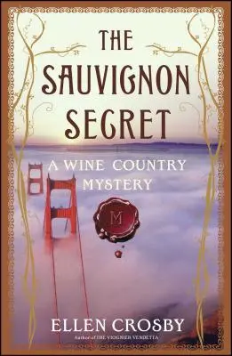 A sauvignon titka: Egy borvidéki rejtély - The Sauvignon Secret: A Wine Country Mystery