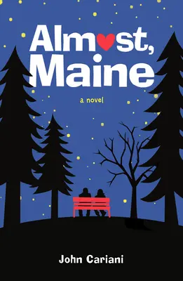 Majdnem, Maine - Almost, Maine