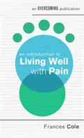 Bevezetés a fájdalommal való jó életbe - An Introduction to Living Well with Pain