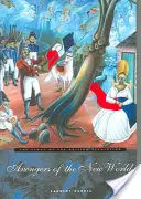 Az új világ bosszúállói: A haiti forradalom története - Avengers of the New World: The Story of the Haitian Revolution