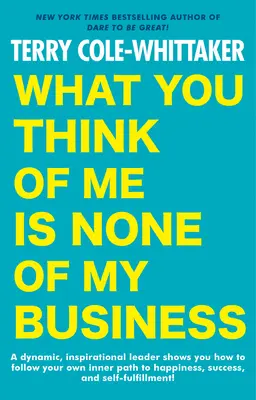 Nem tartozik rám, hogy mit gondolsz rólam. - What You Think of Me Is None of My Business