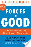 Erők a jóért: A nagy hatású nonprofit szervezetek hat gyakorlata - Forces for Good: The Six Practices of High-Impact Nonprofits