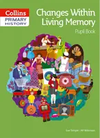 Changes Within Living Memory Pupil Book