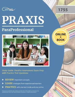 ParaProfessional Study Guide: ParaPro Assessment Exam Prep with Practice Test Questions (Gyakorlati tesztkérdésekkel ellátott vizsgafelkészítő könyv) - ParaProfessional Study Guide: ParaPro Assessment Exam Prep with Practice Test Questions