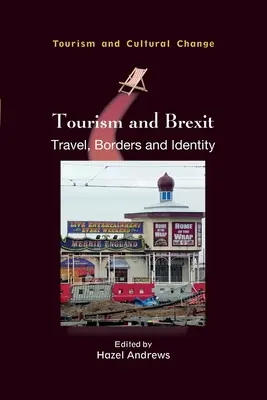 Turizmus és Brexit: Utazás, határok és identitás - Tourism and Brexit: Travel, Borders and Identity