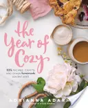 A meghitt év: 125 recept, kézműves és egyéb házi kalandok - The Year of Cozy: 125 Recipes, Crafts, and Other Homemade Adventures