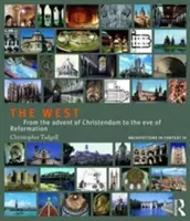 A Nyugat: A kereszténység eljövetelétől a reformáció előestéjéig - The West: From the Advent of Christendom to the Eve of Reformation