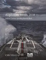 Akvizíciós trendek, 2018: A védelmi szerződésekkel kapcsolatos kiadások visszaemelkedése - Acquisition Trends, 2018: Defense Contract Spending Bounces Back