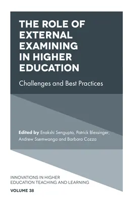 A külső vizsgáztatás szerepe a felsőoktatásban: Kihívások és legjobb gyakorlatok - The Role of External Examining in Higher Education: Challenges and Best Practices