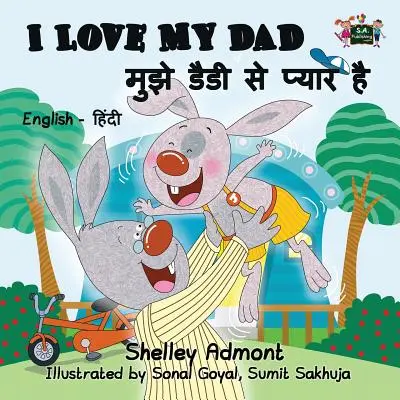 Szeretem az apámat: Hindi kétnyelvű kiadás - I Love My Dad: English Hindi Bilingual Edition