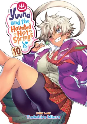 Yuuna és a kísérteties forró források 10. kötet - Yuuna and the Haunted Hot Springs Vol. 10