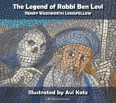 Ben Levi rabbi legendája: Henry Wadsworth Longfellow - The Legend of Rabbi Ben Levi: Henry Wadsworth Longfellow