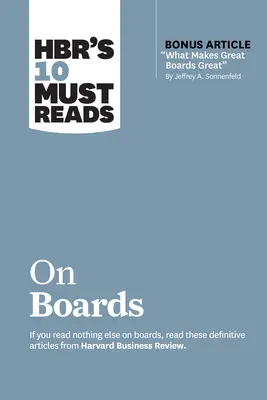 A Hbr 10 kötelező olvasmánya az igazgatótanácsokról (bónusz cikkel: Jeffrey A. Sonnenfeld „What Makes Great Boards Great”)” - Hbr's 10 Must Reads on Boards (with Bonus Article What Makes Great Boards Great