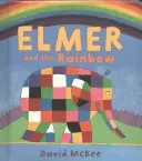 Elmer és a szivárvány - Elmer and the Rainbow