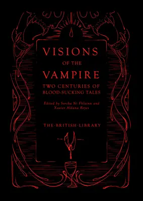 Visions of the Vampire: Két évszázad vérszívó történetei - Visions of the Vampire: Two Centuries of Blood-Sucking Tales