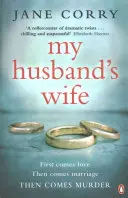 My Husband's Wife - a Sunday Times bestsellere - My Husband's Wife - the Sunday Times bestseller