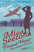 Miss Seeton legjobb órája - előzménytörténet - Miss Seeton's Finest Hour - A Prequel