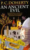 Ancient Evil (Canterbury Tales Mysteries, 1. könyv) - Felkavaró és hátborzongató események a középkori Angliában. - Ancient Evil (Canterbury Tales Mysteries, Book 1) - Disturbing and macabre events in medieval England