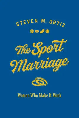 A sportházasság: Nők, akiknek sikerül - The Sport Marriage: Women Who Make It Work