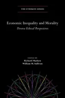 Gazdasági egyenlőtlenség és erkölcs: Különböző etikai szempontok - Economic Inequality and Morality: Diverse Ethical Perspectives