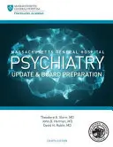 Massachusetts General Hospital Psychiatry Update & Board Preparation (Pszichiátriai aktualizálás és felkészülés) - Massachusetts General Hospital Psychiatry Update & Board Preparation