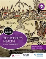 OCR GCSE History Shp: Az emberek egészsége 1250-től napjainkigAz emberek egészsége 1250-től napjainkig - OCR GCSE History Shp: The People's Health C.1250 to Presentthe People's Health C.1250 to Present