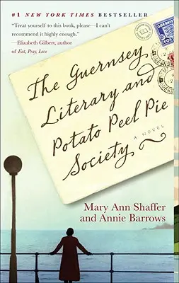 A Guernsey-i Irodalmi és Burgonyapite Társaság - The Guernsey Literary and Potato Peel Pie Society