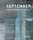 Szeptember: Gerhard Richter festménye - September: A History Painting by Gerhard Richter