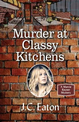 Gyilkosság az elegáns konyhában - Murder at Classy Kitchens