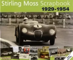 Stirling Moss album 1929-1954 - Stirling Moss Scrapbook 1929-1954