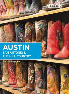 Hold Austin, San Antonio és a Hill Country - Moon Austin, San Antonio & the Hill Country