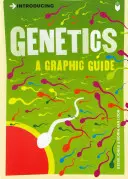 Bemutatkozik a Genetika: Grafikai útmutató - Introducing Genetics: A Graphic Guide