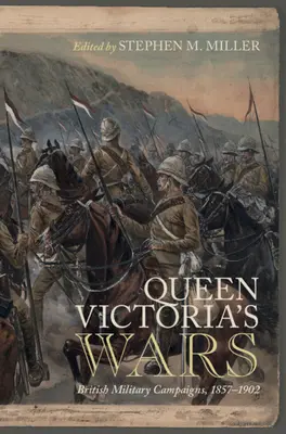 Viktória királynő háborúi: Brit katonai hadjáratok, 1857-1902 - Queen Victoria's Wars: British Military Campaigns, 1857-1902