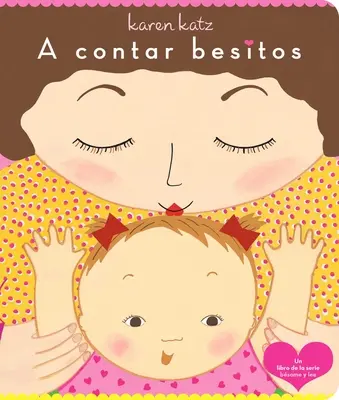 A Contar Besitos (Számoló csókok) - A Contar Besitos (Counting Kisses)