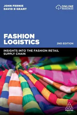 Divatlogisztika: Betekintés a divatkereskedelmi ellátási láncba - Fashion Logistics: Insights Into the Fashion Retail Supply Chain