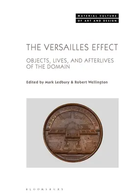 A versailles-i hatás: A Domaine tárgyai, élete és utóélete - The Versailles Effect: Objects, Lives, and Afterlives of the Domaine
