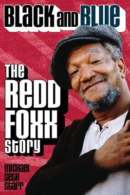 Fekete és kék: Redd Foxx története - Black and Blue: The Redd Foxx Story