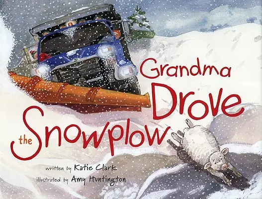 Nagymama vezette a hókotrót - Grandma Drove the Snowplow