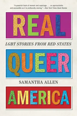 Real Queer America: Lgbt történetek a vörös államokból - Real Queer America: Lgbt Stories from Red States