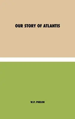 Atlantisz történetünk - Our Story of Atlantis