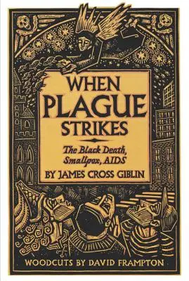 Amikor a pestis lecsap: A fekete halál, a himlő, az AIDS - When Plague Strikes: The Black Death, Smallpox, AIDS