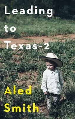 A Texas-2 felé vezető út - Leading to Texas-2