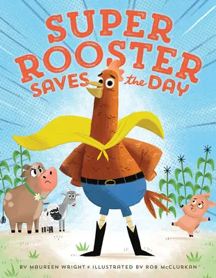 A szuperkakas megmenti a napot - Super Rooster Saves the Day