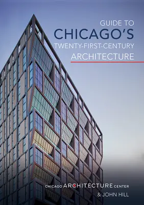 Útmutató Chicago huszonegyedik századi építészetéhez, 1. - Guide to Chicago's Twenty-First-Century Architecture, 1