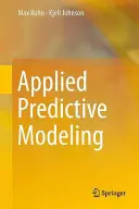 Alkalmazott prediktív modellezés - Applied Predictive Modeling